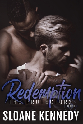 Redemption (Protectors #8) By Sloane Kennedy Cover Image