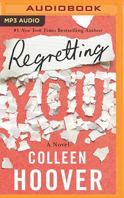 Regretting You By Colleen Hoover, Tanya Eby (Read by), Lauren Ezzo (Read by) Cover Image