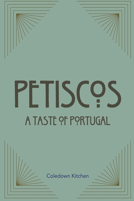 Petiscos: A Taste of Portugal Cover Image