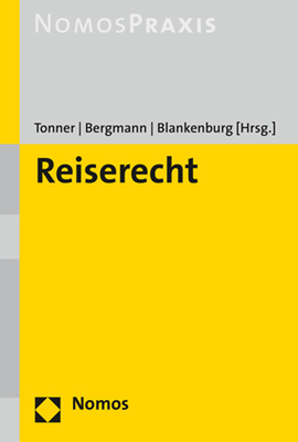 Reiserecht: Beforderungsrecht U Hotelrecht U Reiseversicherungsrecht U Lauterkeitsrecht U Internationales Privatrecht - Rechtsstan By Klaus Tonner (Editor), Stefanie Bergmann (Editor), Daniel Blankenburg (Editor) Cover Image