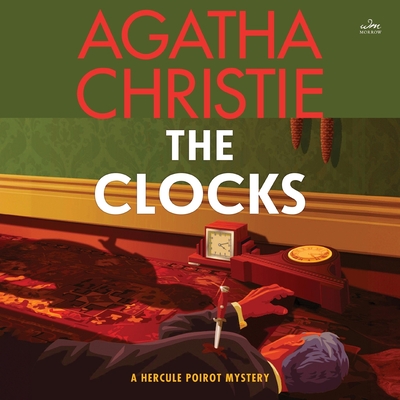 The Clocks Lib/E: A Hercule Poirot Mystery (Hercule Poirot Mysteries (Audio) #1963)