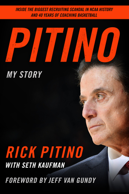 Pitino: My Story By Rick Pitino, Seth Kaufman (With) Cover Image