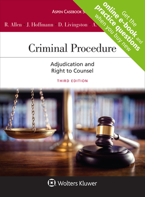 Criminal Procedure: Adjudication and the Right to Counsel (Aspen Casebook) Criminal Procedure: Adjudication and the Right to Counsel (Aspen Casebook) cover