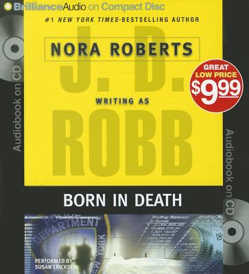 Born in Death By J. D. Robb, Susan Ericksen (Read by) Cover Image