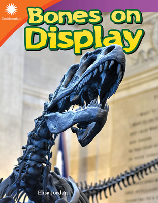 Bones on Display (Smithsonian Readers) Cover Image