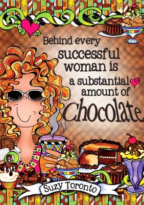 Behind Every Successful Woman Is a Substantial Amount of Chocolate  (Hardcover) | Murder By The Book