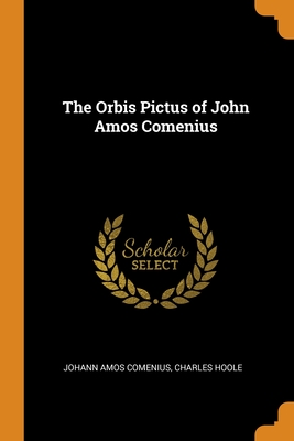The Orbis Pictus of John Amos Comenius Cover Image