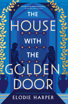 The House with the Golden Door: Volume 2 By Elodie Harper Cover Image