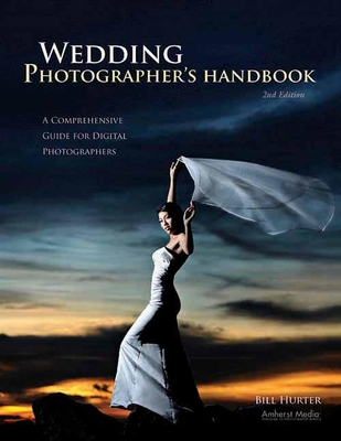 Wedding Photographer's Handbook By Bill Hurter Cover Image