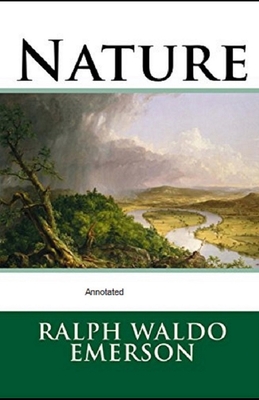 Nature: Annotated By Ralph Waldo Emerson Cover Image