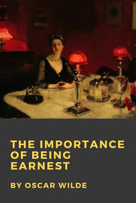 The Importance Of Being Earnest A Trivial Comedy For Serious People Paperback Tattered