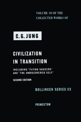 Collected Works of C. G. Jung, Volume 10: Civilization in Transition By C. G. Jung, Gerhard Adler (Editor), Gerhard Adler (Translator) Cover Image