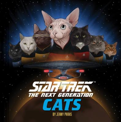 Star Trek: The Next Generation Cats: (Star Trek Book, Book About Cats) (Star Trek x Chronicle Books)