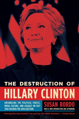 Cover for The Destruction of Hillary Clinton