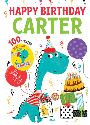 Happy Birthday Carter By Hazel Quintanilla (Illustrator) Cover Image