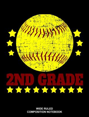2nd Grade Wide Ruled Composition Notebook: Softball Back to School Elementary Workbook Cover Image