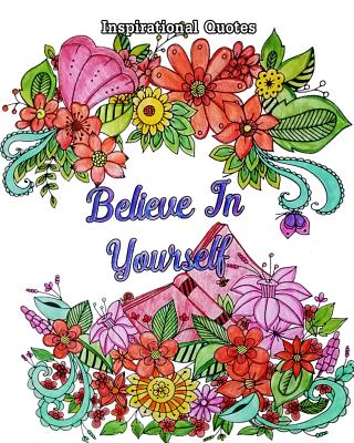 Download Inspirational Quotes Good Vibes Coloring Book An Adult Coloring Book With Motivational Sayings Beautiful Flower Animal Drawings Paperback Brain Lair Books