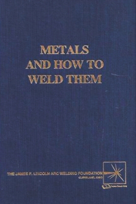 Metals and How To Weld Them Cover Image
