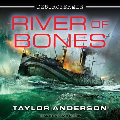 River of Bones (Destroyermen #13)