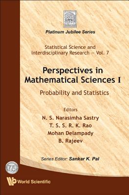 Perspectives in Mathematical Science I: Probability and Statistics (Statistical Science and Interdisciplinary Research #7) Cover Image