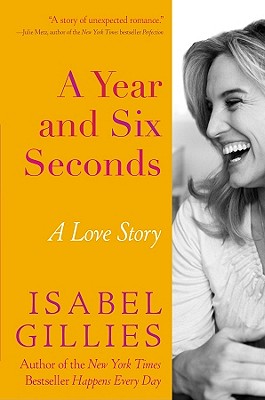 A Year and Six Seconds: A Love Story Cover Image