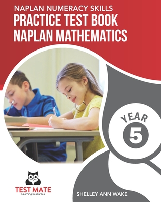 NAPLAN NUMERACY SKILLS Practice Test Book NAPLAN Mathematics Year 5 Cover Image