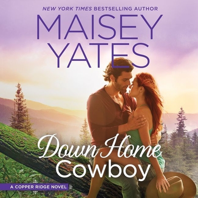 Down Home Cowboy Lib/E: A Western Romance Novel Copper Ridge (Copper Ridge: The Donnellys #2017) Cover Image