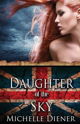 Daughter of the Sky By Michelle Diener Cover Image
