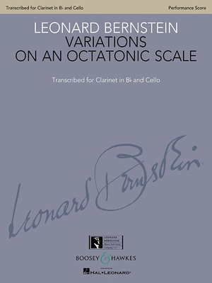 Variations on an Octatonic Scale: Transcribed for Clarinet in B-Flat and Cello Performance Score By Leonard Bernstein (Composer) Cover Image