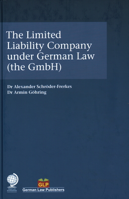 The Limited Liability Company Under German Law (the Gmbh) Cover Image