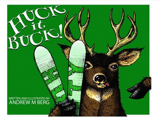 Huck It Buck By Andrew M. Berg Cover Image
