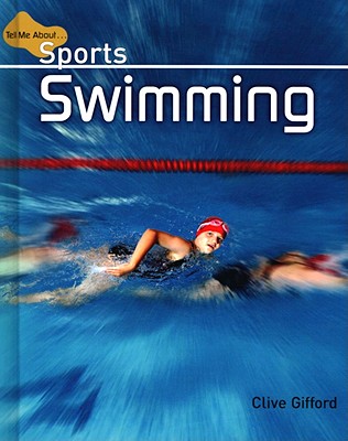 Swimming (Tell Me about Sports)