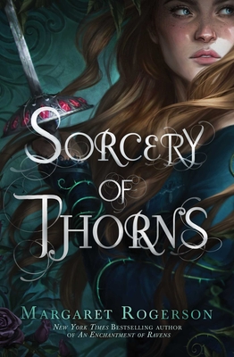 Sorcery of Thorns By Margaret Rogerson Cover Image