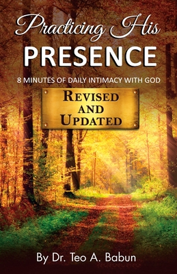 Practicing His Presence By Teo A. Babun Cover Image