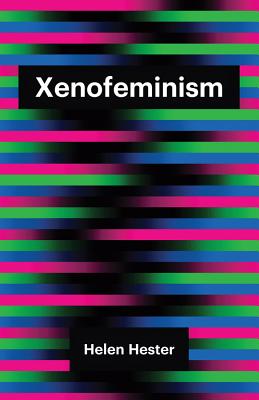 Xenofeminism (Theory Redux) Cover Image
