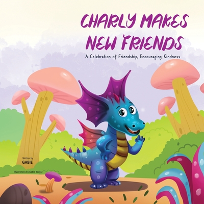Charly Makes New Friends Cover Image