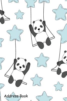 Address Book: For Contacts, Addresses, Phone, Email, Note, Emergency Contacts, Alphabetical Index with Cute Panda Swing Sky Among St Cover Image