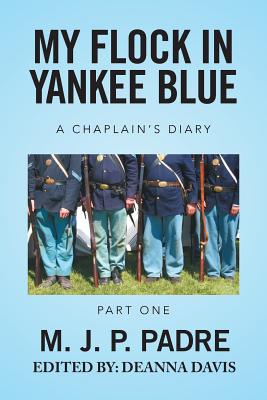 My Flock in Yankee Blue: A Chaplain's Diary
