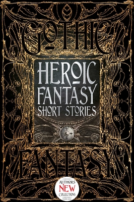 Heroic Fantasy Short Stories (Gothic Fantasy)