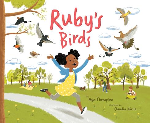 Ruby's Birds By Mya Thompson, Claudia Dávila (Illustrator) Cover Image