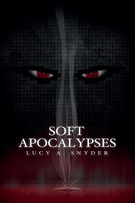 Cover for Soft Apocalypses