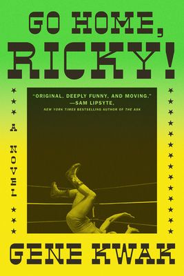 Go Home, Ricky!: A Novel