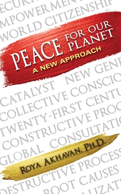 Peace for our Planet: A New Approach By Roya Akhavan Cover Image