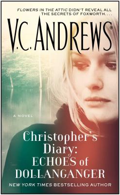 Christopher's Diary: Echoes of Dollanganger By V.C. Andrews Cover Image