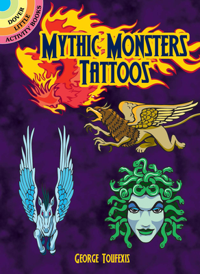 Mythic Monsters Tattoos (Dover Tattoos) By George Toufexis Cover Image