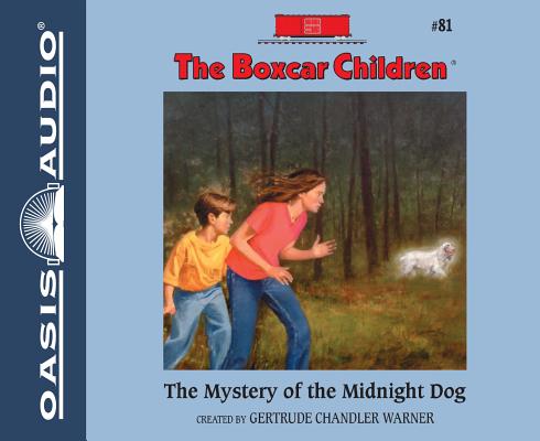 The Mystery of the Midnight Dog (Library Edition) (The Boxcar Children Mysteries #81)