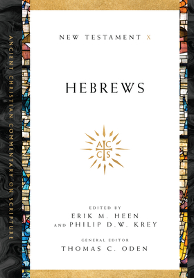 Hebrews (Ancient Christian Commentary on Scripture #10) Cover Image