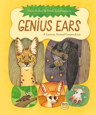 Genius Ears: A Curious Animal Compendium (Genius Animals) Cover Image
