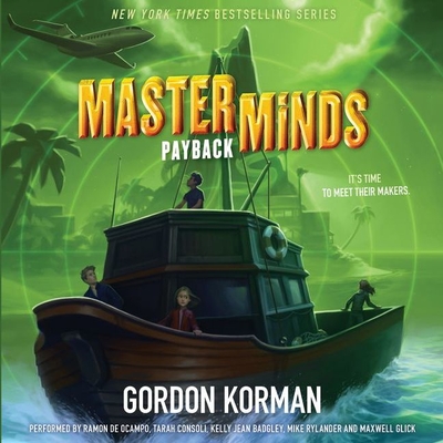 Masterminds: Payback Lib/E By Gordon Korman, Ramon de Ocampo (Read by), Tarah Consoli (Read by) Cover Image