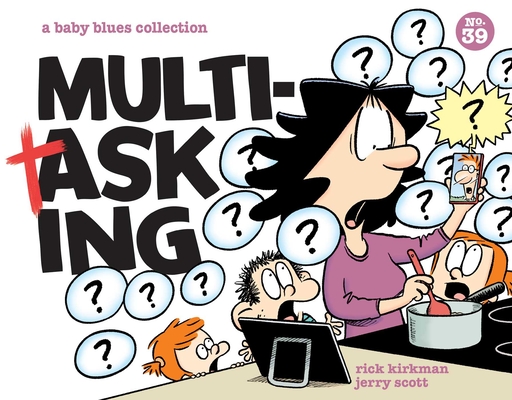 Multitasking: A Baby Blues Collection By Rick Kirkman, Jerry Scott Cover Image